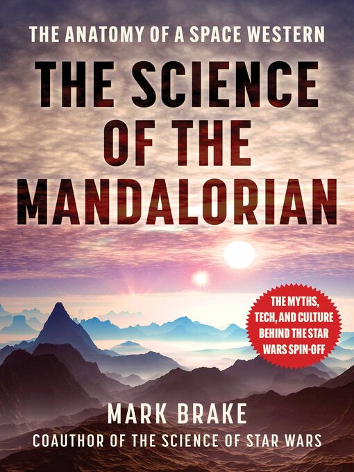 Title details for The Science of the Mandalorian by Mark Brake - Available